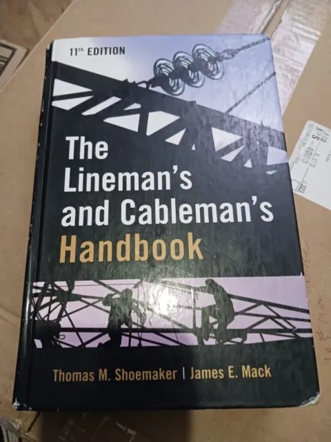 The Lineman's And Cableman's Handbook Inside Like New, 11Th Edition