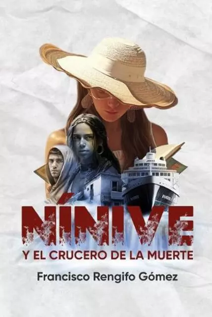 Nnive y el crucero de la muerte by Francisco Rengifo G?mez Paperback Book