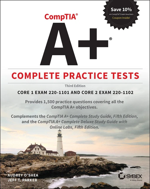 COMPTIA A+ COMPLETE Practice Tests Core 1 Exam 2201101 and Core 2