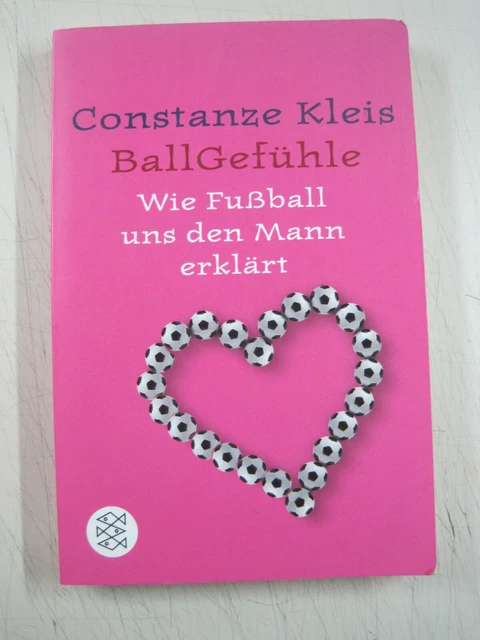 € Constanze Kleis - Ballgefühl - Wie Fußball uns den Mann erklärt