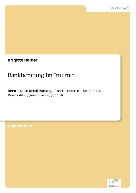 Bankberatung im Internet, Brigitte Haider