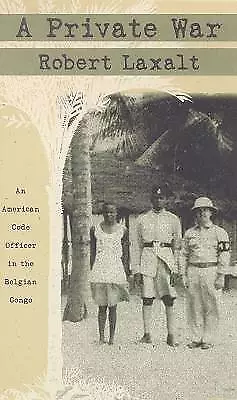 A Private War American Code in the Belgian Congo W