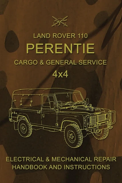 Land Rover Perinte LAND ROVER 110 Perentie Cargo & General Service 4X4: Electrical ...