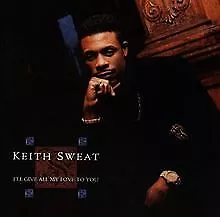 I'll Give All My Love to You de Sweat,Keith | CD | état bon