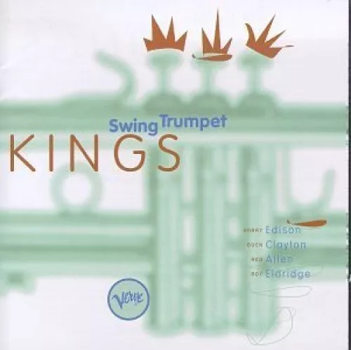 Swing Trumpet Kings Harry Edison, Buck Clayton, Red Allen, Roy Eldridge  [CD]