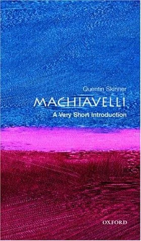 Machiavelli: Eine sehr kurze Einführung Quentin Skinner