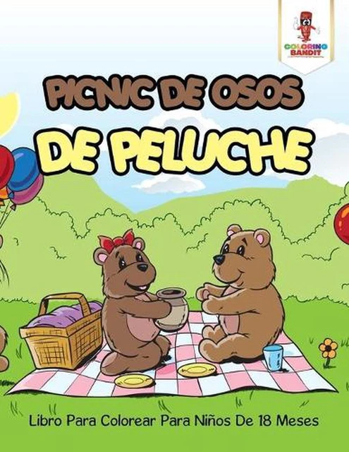 Picnic De Osos De Peluche: Libro Para Colorear Para Ni?os De 18 Meses by Colorin