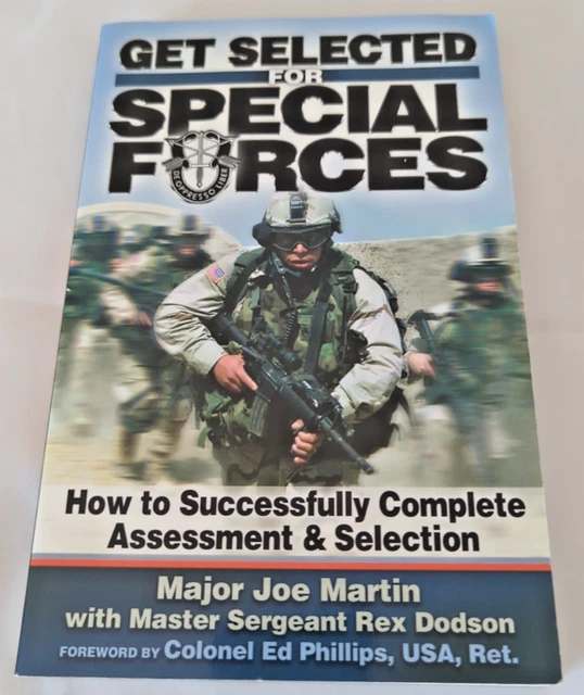 GET SELECTED! FOR Special Forces: How to Complete Assessment Selection ...