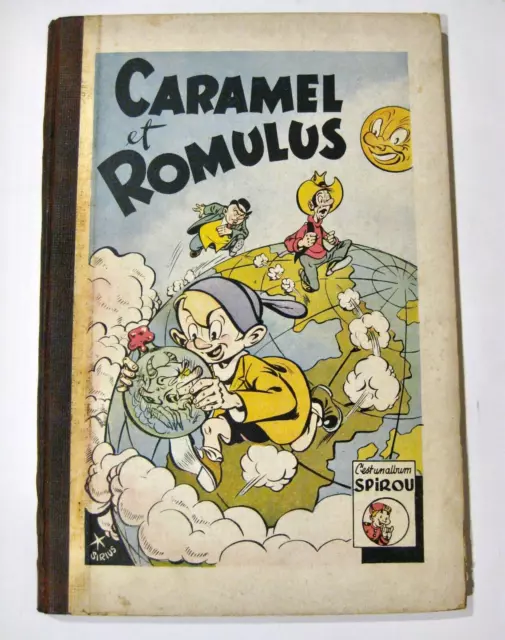 Caramel et Romulus Sirius  Ed. Dupuis EO sans date 1946  BE