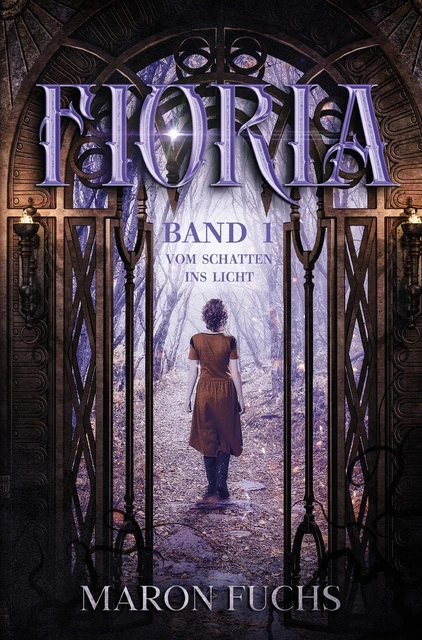 Fioria Band 1 - Vom Schatten ins Licht, Maron Fuchs