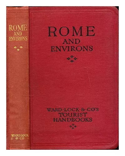 WARD, LOCK & CO A handbook to Rome and its environs 1923 Hardcover