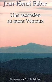 Une ascension du Mont Ventoux de Fabre, Jean-Henri, Pétrarque | Livre | état bon