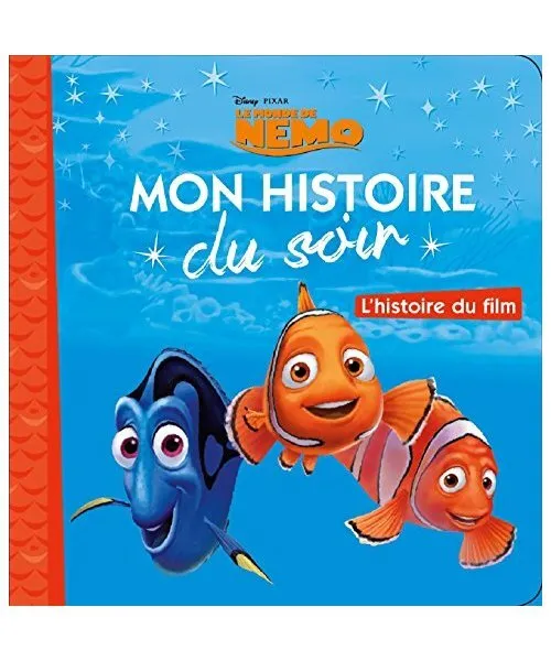 LE MONDE DE NEMO - Mon Histoire du Soir - L'histoire du film - Disney Pixar, Hac