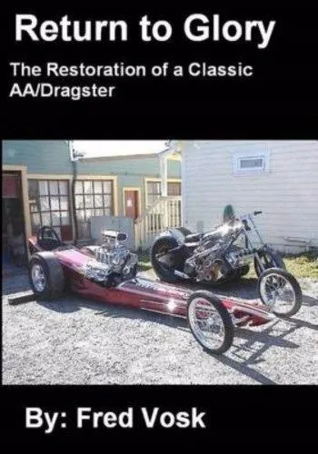 Return to Glory: The Restoration of a Classic AA/Dragster Book~NEW! Cacklefest