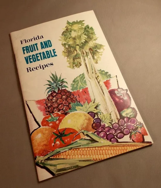 Florida Fruit and Vegetable Recipes Doyle Connor Dept of Agriculture 1960s