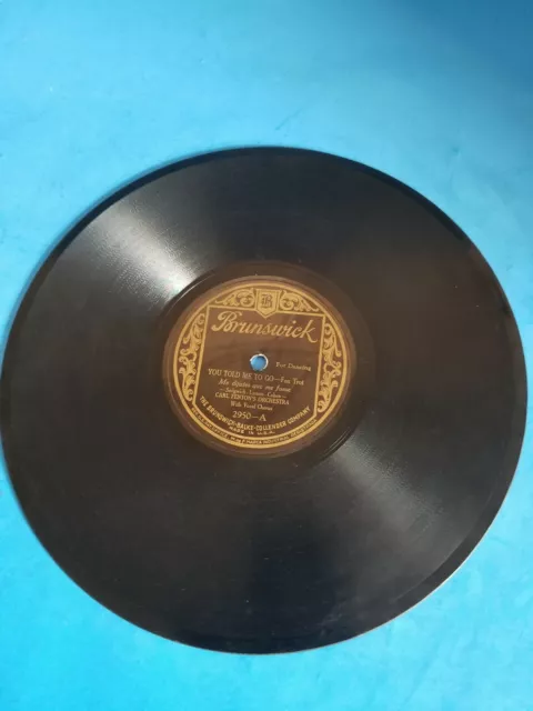 10" 78 RPM-Carl Fenton-You Told Me To Go/Brown Eyes Why Are You Blue/2950*