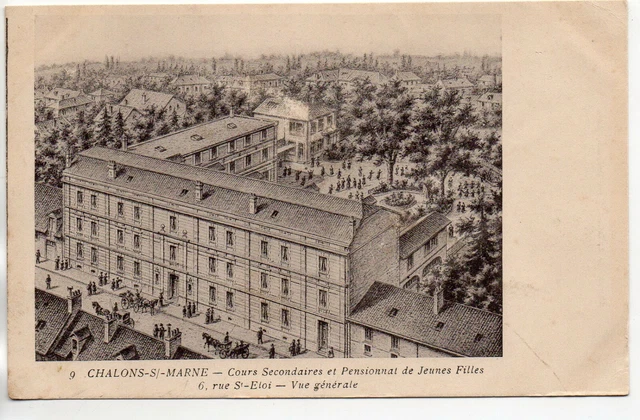 CHALONS SUR MARNE - Marne - CPA 51 - Enseignement - Pensionnat de St Eloi