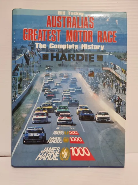 Australia’s Greatest Motor Race The Complete History Bathurst V8 Supercars