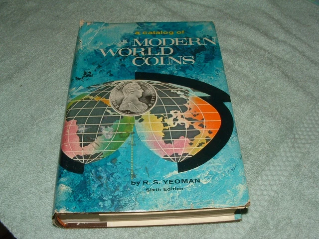 A Catalog of Modern World Coins by R S Yeoman 6th Edition  1964