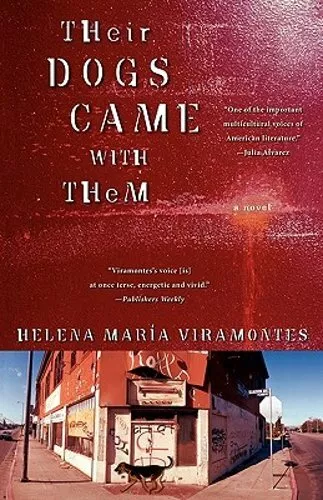 Their Dogs Came with Them by Helena Maria Viramontes: New