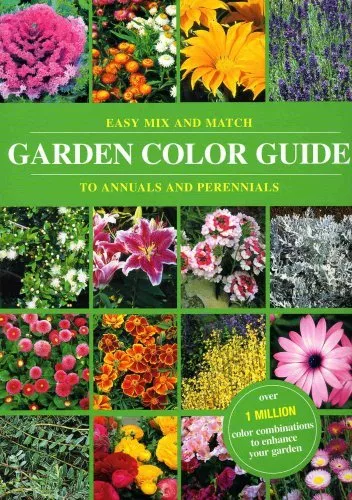EASY MIX AND MATCH GARDEN COLOR GUIDE TO ANNUALS AND By Graham Strong ...