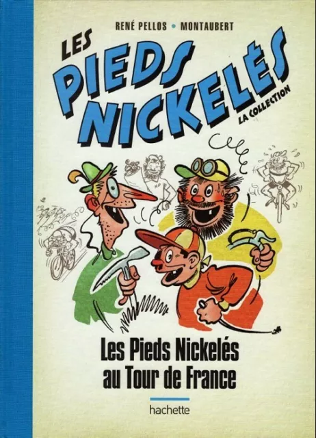 BD Les Pieds Nickelés au Tour de France 1956 de René Pellos Montaubert