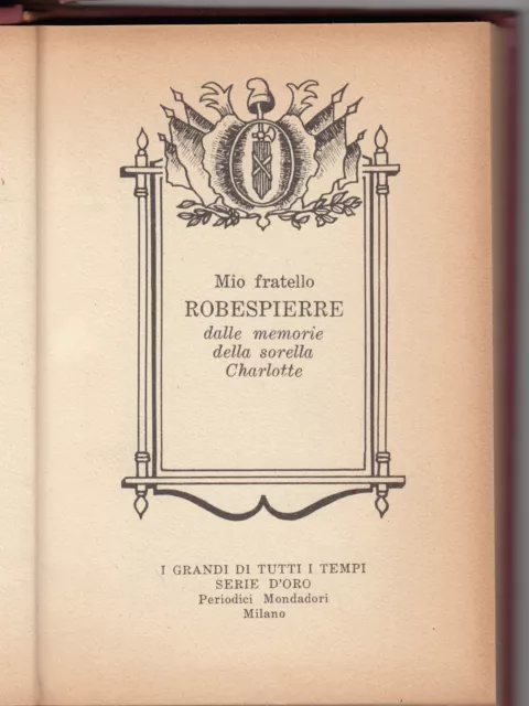 I Grandi Di Tutti I Tempi Serie Oro-Mio Fratello Robespierre Mondadori 1966
