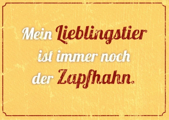 Postkarte Sprüche & Humor "Mein Lieblingstier ist immer noch der Zapfhahn."