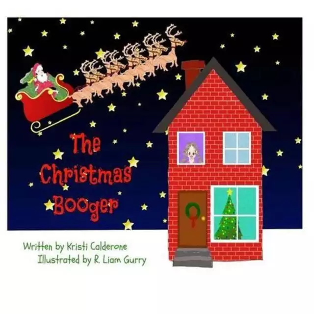 The Christmas Booger by Kristi Calderone (English) Paperback Book