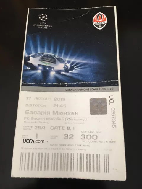 Ticket Match Champions Shakhtar Donetsk Ukraine - FC Bayern Munich Germany 2015