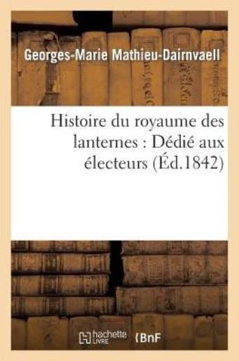 Histoire Du Royaume Des Lanternes: D?Di? Aux ?Lecteurs