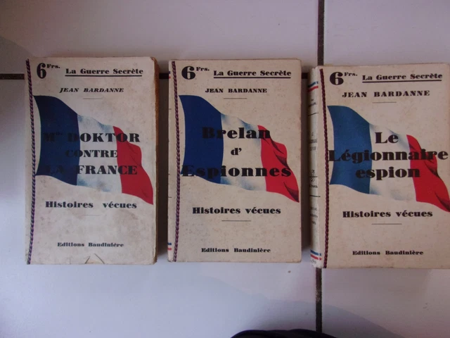 lot 3 romans JEAN BARDANNE éditions Baudinière 1932-1934 le légionnaire espion