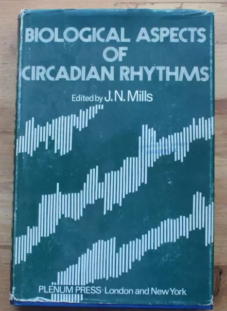 006487 - Biological aspects of Circadian rhythms (J.N. Mills) [circadien]