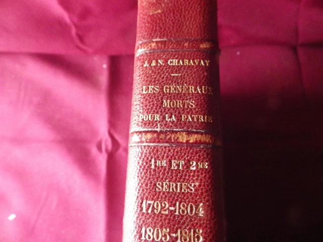 Les généraux morts pour la patrie 1792 1815  COMPLET DES 2 VOLUMES  J. Charavay