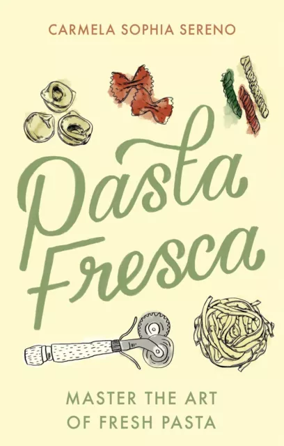 Carmela Sophia Sereno | Pasta Fresca | Taschenbuch | Englisch (2022)