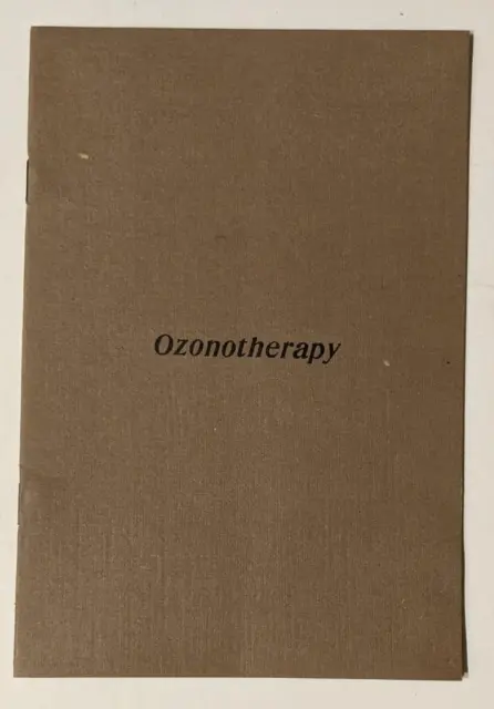 VINTAGE OZONE MEDICAL THERAPY BOOKLET, OZONOTHERAPY by LEGGETT -- TB Anemia DEAF