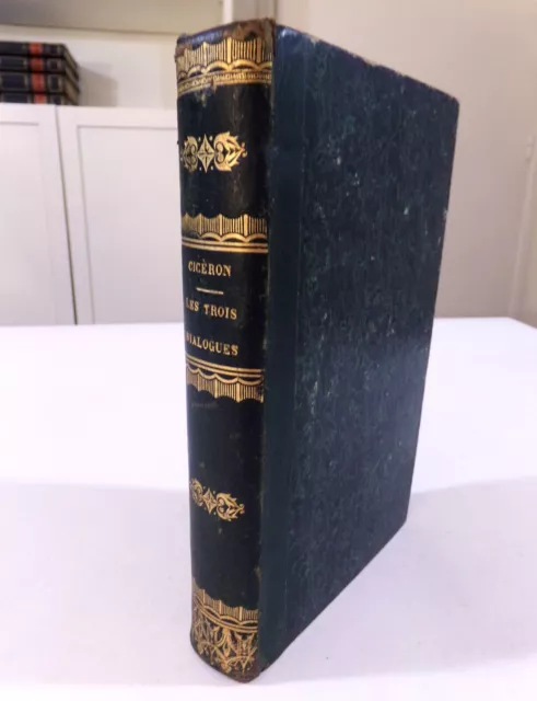 Ciceron / Les Trois Dialogues De L'orateur / 1852 Dezobry Et E. Magdeleine