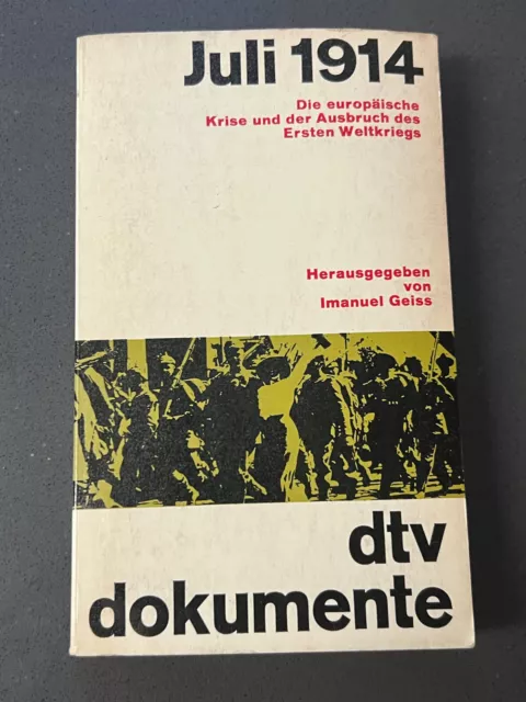 dtv Taschenbuch: Juli 1914: Die europäische Krise u.d. Ausbruch d. 1. Weltkriegs