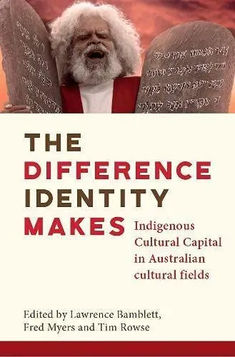 The Difference Identity Makes: Indigenous Cultural Capital in...