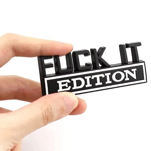 1× Black FUCK-IT EDITION Logo Emblem Badge Decal Stickers Decorative Accessories