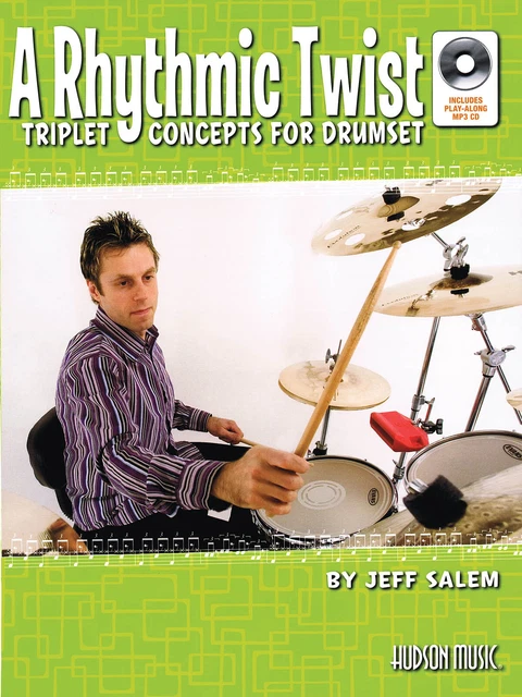 A Rhythmic Twist Triplet Concepts for Drumset Learn How to Play Drum Book Audio