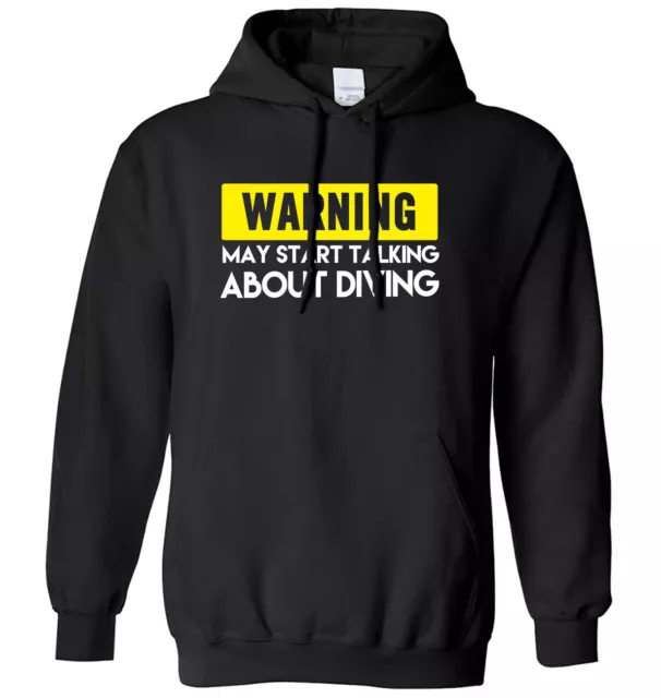 Warning May Start Talking About Diving Mens Womens Hoodie