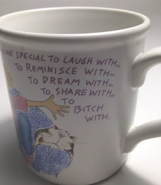 Coffee Tea Mug Cup Friend Someone Special Reminisce Dream Share Bitch With Cat 3