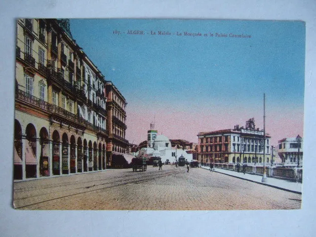 Cpa Algerie Alger La Mairie La Mosquee Et Le Palais Consulaire 1925 Soldat