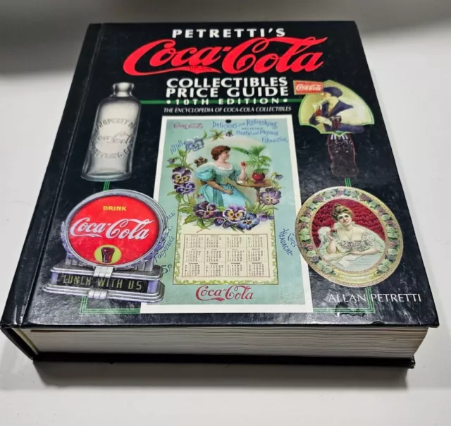 Coca-Cola PETRETTI'S COLLECTIBLES PRICE GUIDE 10th EDITION ENCYCLOPEDIA