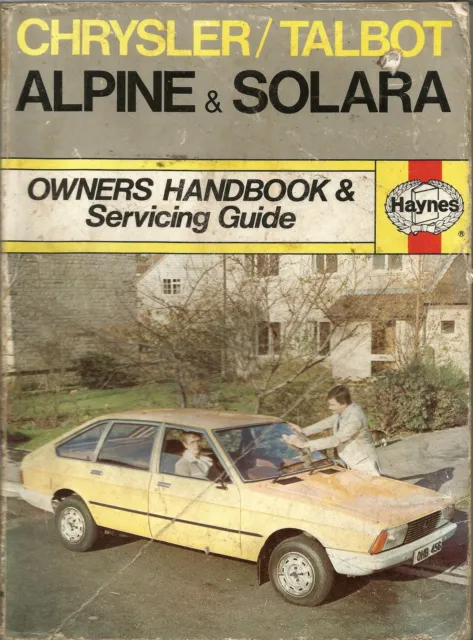 Haynes Owners Handbook & Servicing guide Chrysler / Talbot Alpine & Solara