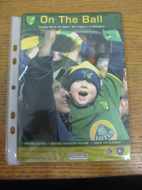 16/03/2004 Norwich City v Gillingham [Norwich Championship Season] . Price inclu