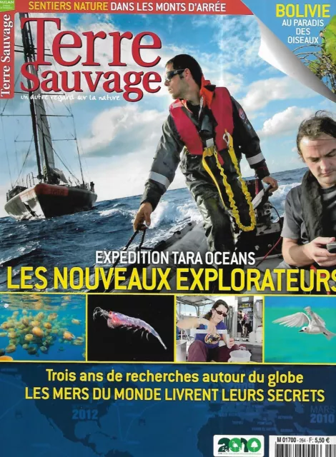 TERRE SAUVAGE n°264 sep.2010 Expédition Tara Océans/ Oiseaux Bolivie/Monts Arrée