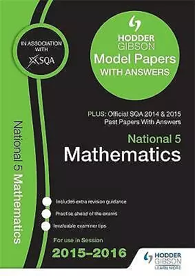 National 5 Mathematics 2015/16 SQA Past and Hodder Gibson Papers by SQA...