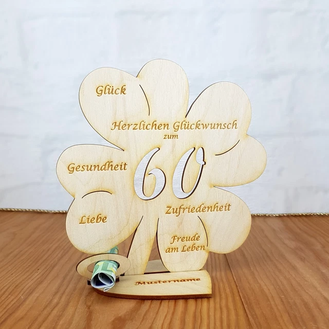 60 GEBURTSTAG GELDGESCHENK Wunschname Kleeblatt 11cm oder 16cm aus Holz